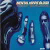 Mental Hippie Blood - Pounds